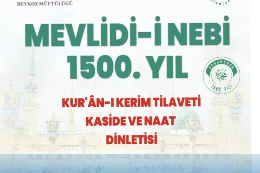 Beykoz’da Mevlid-i Nebi’nin 1500. yılı için camiden meydana yürüyüşle başlayacak manevi program