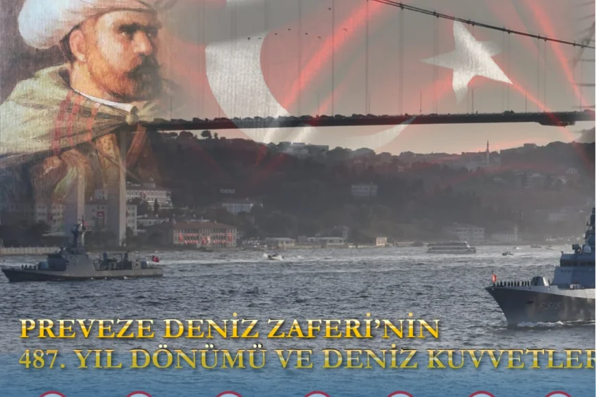 Preveze Deniz Zaferi’nin 497. yılında Türk donanması 15 gemiyle İstanbul Boğazı’nda geçiş yapacak