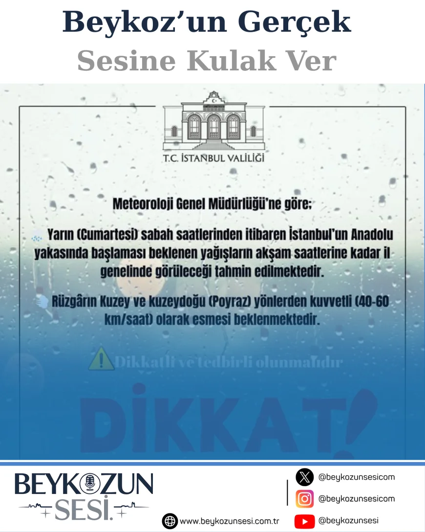 İstanbul Valiliği’nden kuvvetli yağış ve poyraz uyarısı: Yarın sabah Anadolu Yakası’nda başlayacak