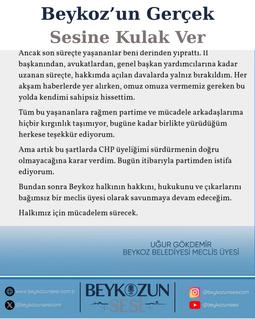 Beykoz Belediye Meclis Üyesi Uğur Gökdemir CHP’den istifa etti: "Halkımız için mücadelem sürecek"