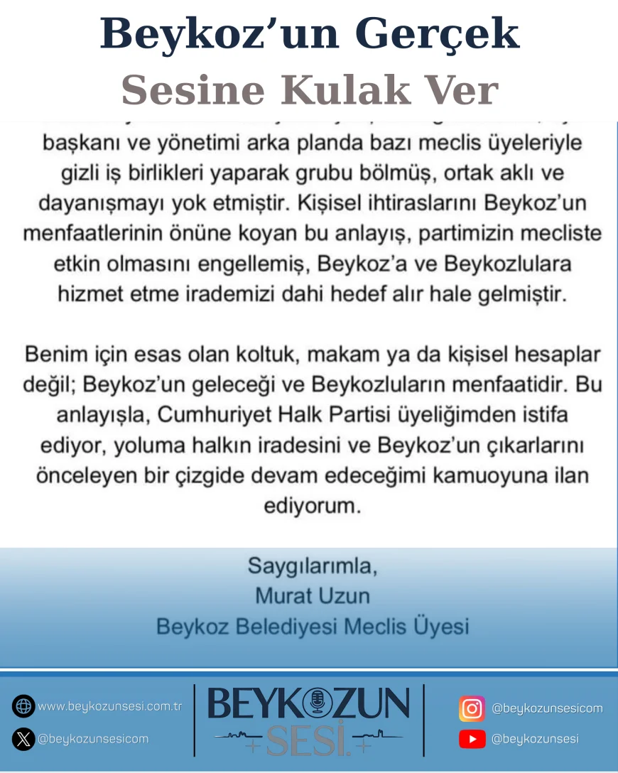 Beykoz Belediye Meclis Üyesi Murat Uzun CHP’den istifa etti: "Beykoz’un geleceği ve halkın menfaati için yoluma bağımsız devam edeceğim"