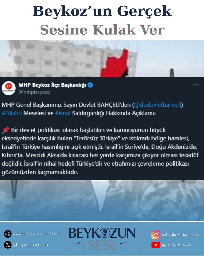 MHP Beykoz İlçe Başkanlığı Bahçeli’nin açıklamasını paylaştı: "Filistin’in güvenliği Türkiye’nin güvenliğidir"