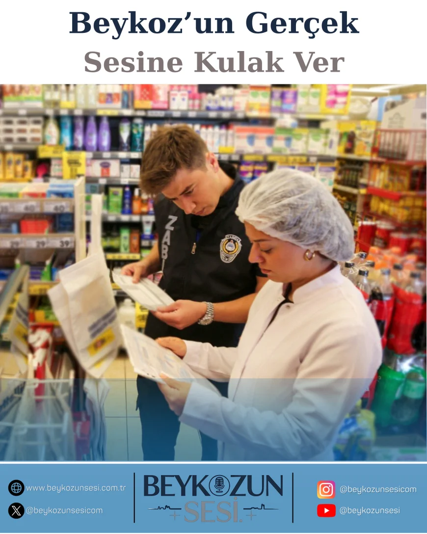 Beykoz’da gıda denetimleri mahalle mahalle sürüyor, halk sağlığı için sıkı kontroller yapılıyor