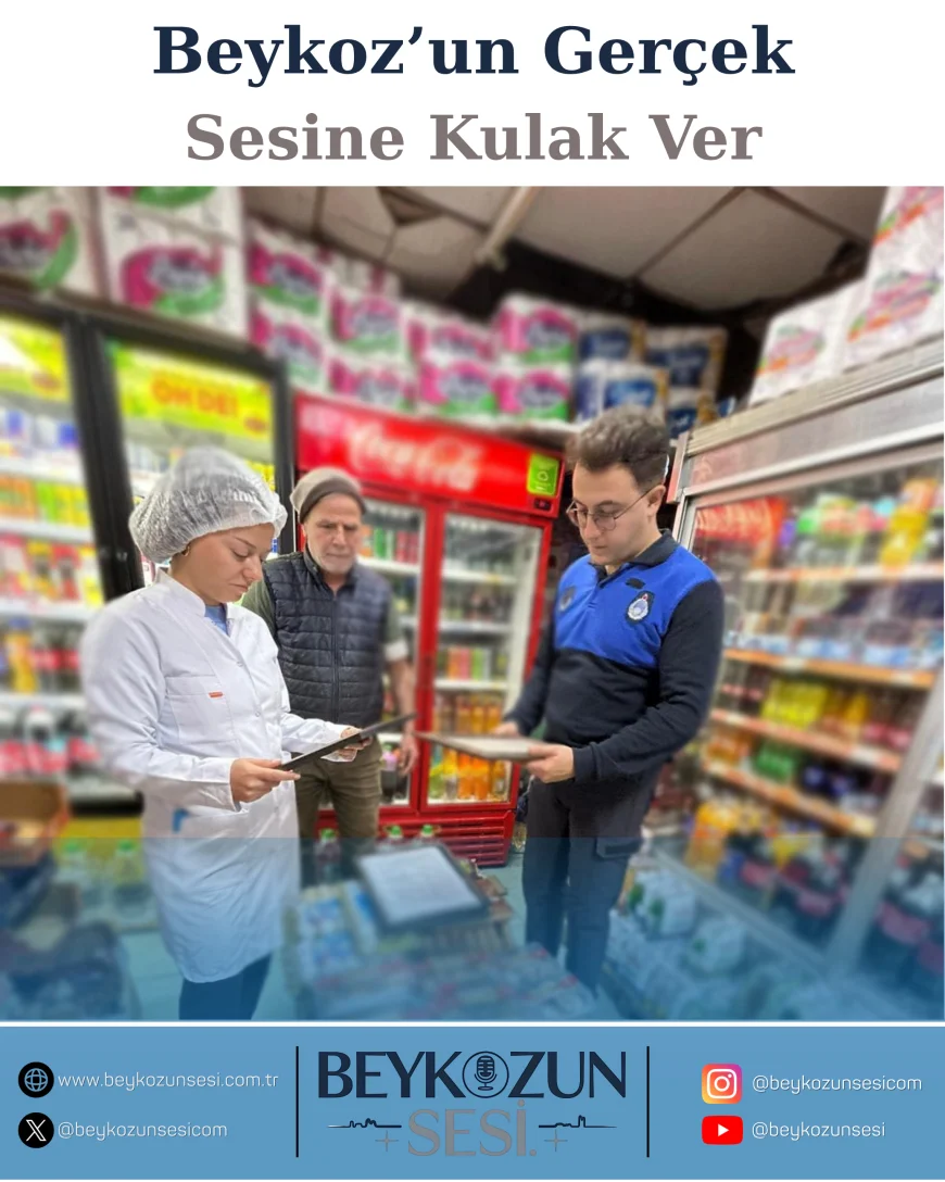 Beykoz Belediyesi Tokatköy’de gıda işletmelerine denetim yaptı, hijyen ve güvenilir ürün vurgusu yapıldı