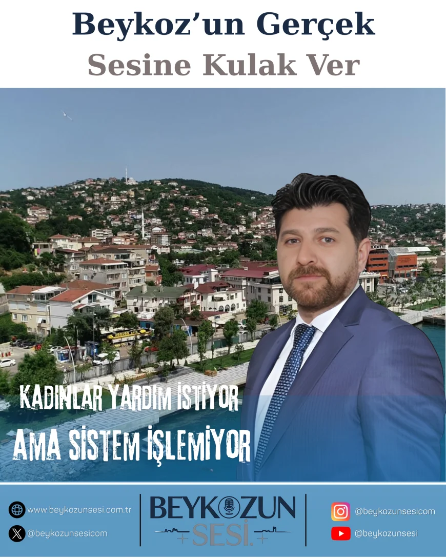 DEVA Partisi Beykoz İlçe Başkanı Şenol Korkmaz: "Kadınlar yardım istiyor ama sistem işlemiyor"