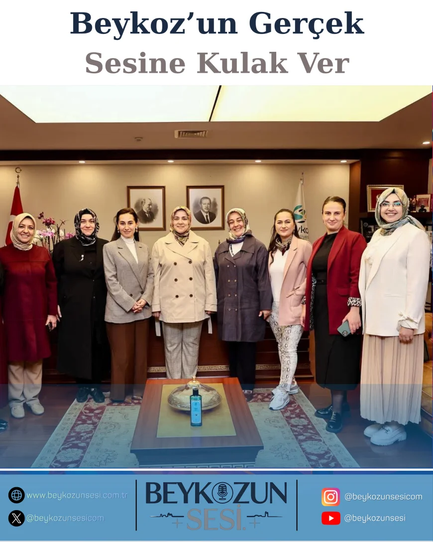 AK Parti Genel Merkez Kadın Kolları Başkanı Tuğba Işık Ercan Beykoz Belediyesi’nde: Kadın Odaklı Projelerde İş Birliği ve Dayanışma Mesajı