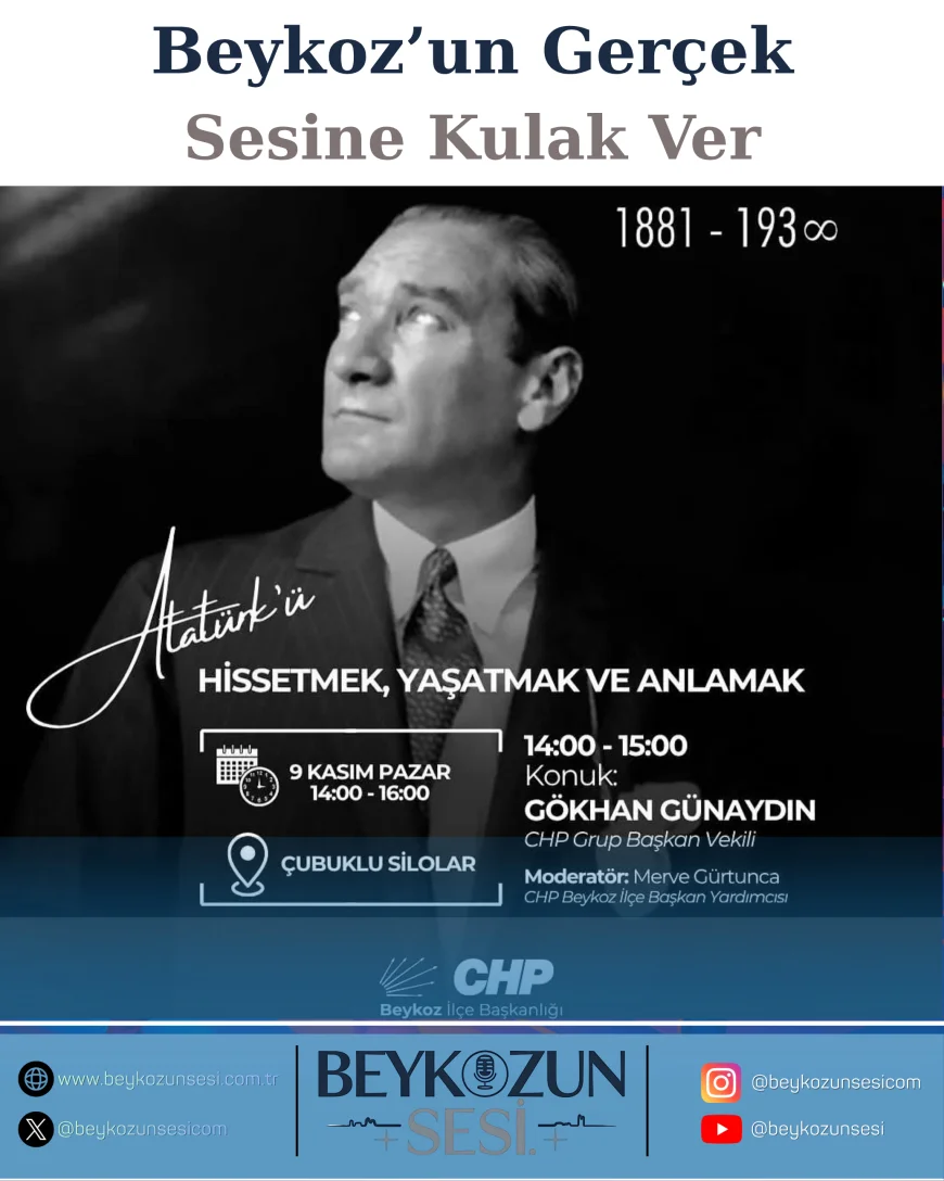 CHP Beykoz İlçe Başkanlığı: “Atatürk’ü Hissetmek, Yaşatmak ve Anlamak” Etkinliği 9 Kasım’da Çubuklu Silolar’da Gerçekleşecek