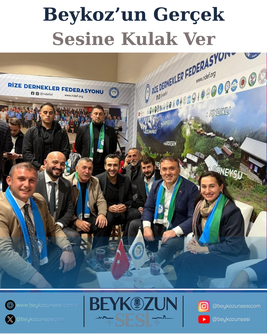 Rize Dernekler Federasyonu Buluşmasında Cumhur İttifakı’ndan Beykoz’da Birlik ve Dayanışma Mesajı