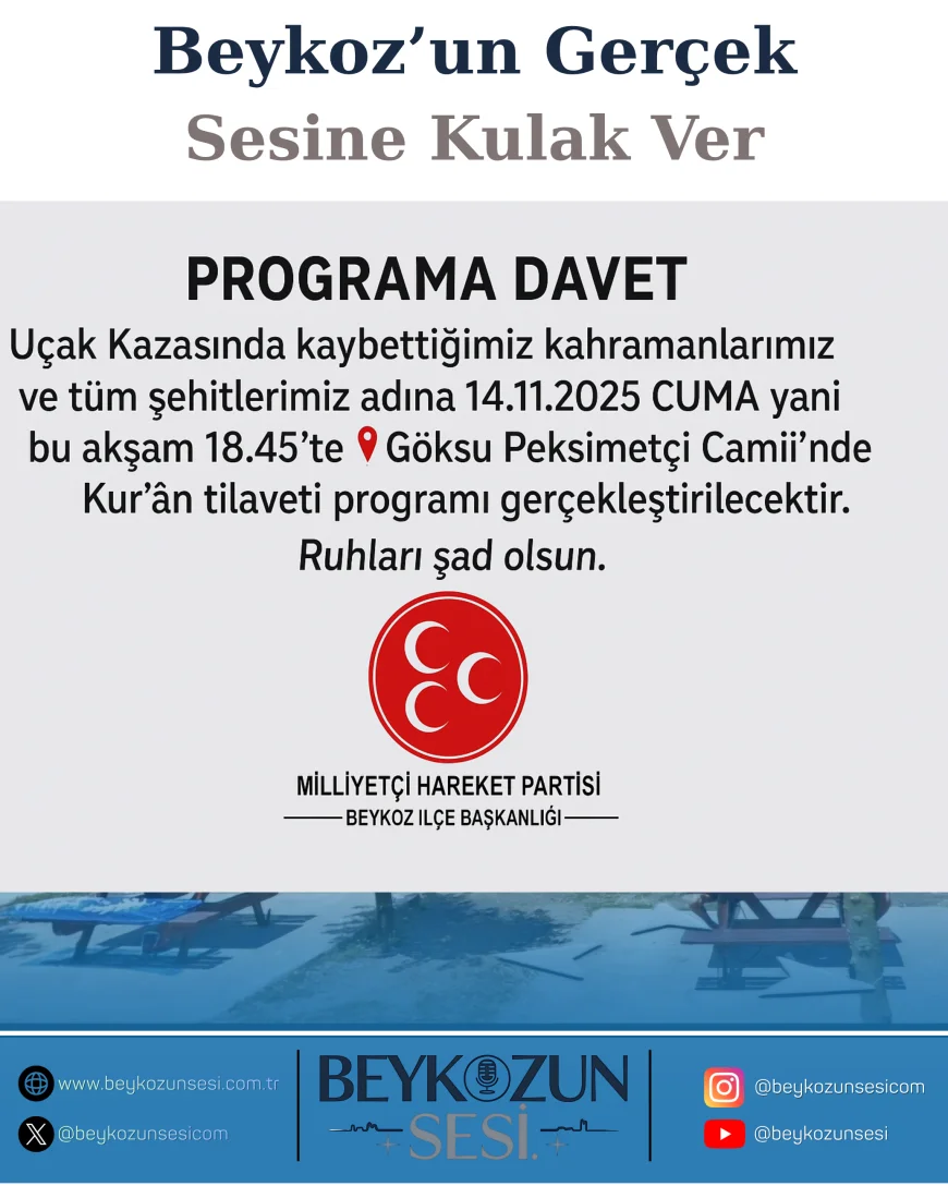 MHP Beykoz İlçe Başkanlığı Beykoz Göksu Peksimetçi Camii’nde Şehitler İçin Düzenlenecek Kur’an Tilaveti Programının Bu Akşam Gerçekleşeceğini Duyurdu
