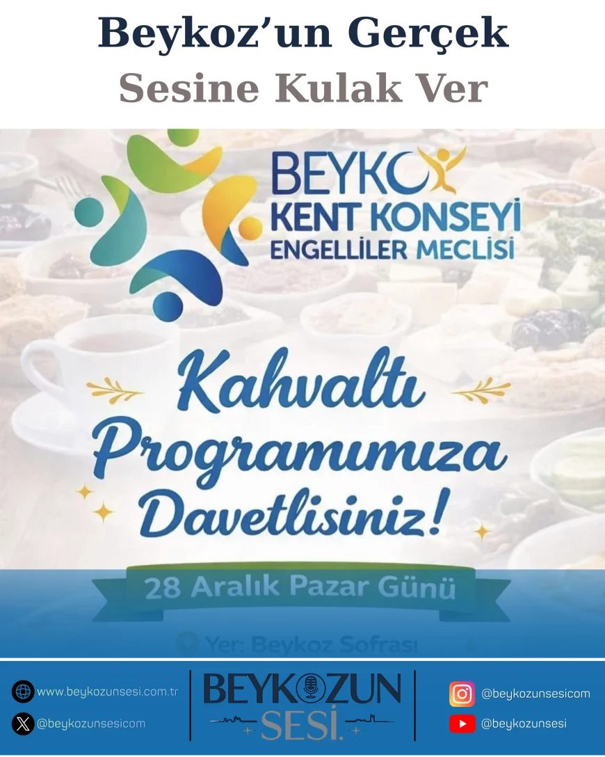 Beykoz Kent Konseyi Engelliler Meclisi’nden Anlamlı Buluşma: “Gönül Sofrasında Buluşuyoruz” Kahvaltısı 28 Aralık’ta