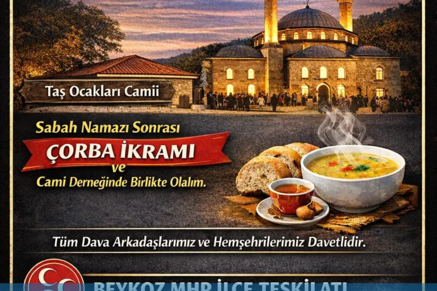 Beykoz MHP İlçe Teşkilatı’ndan Vefa Buluşması Hüseyin Ketenci’nin Babası ve Tüm Geçmişler İçin Sabah Namazında Dua Edilecek
