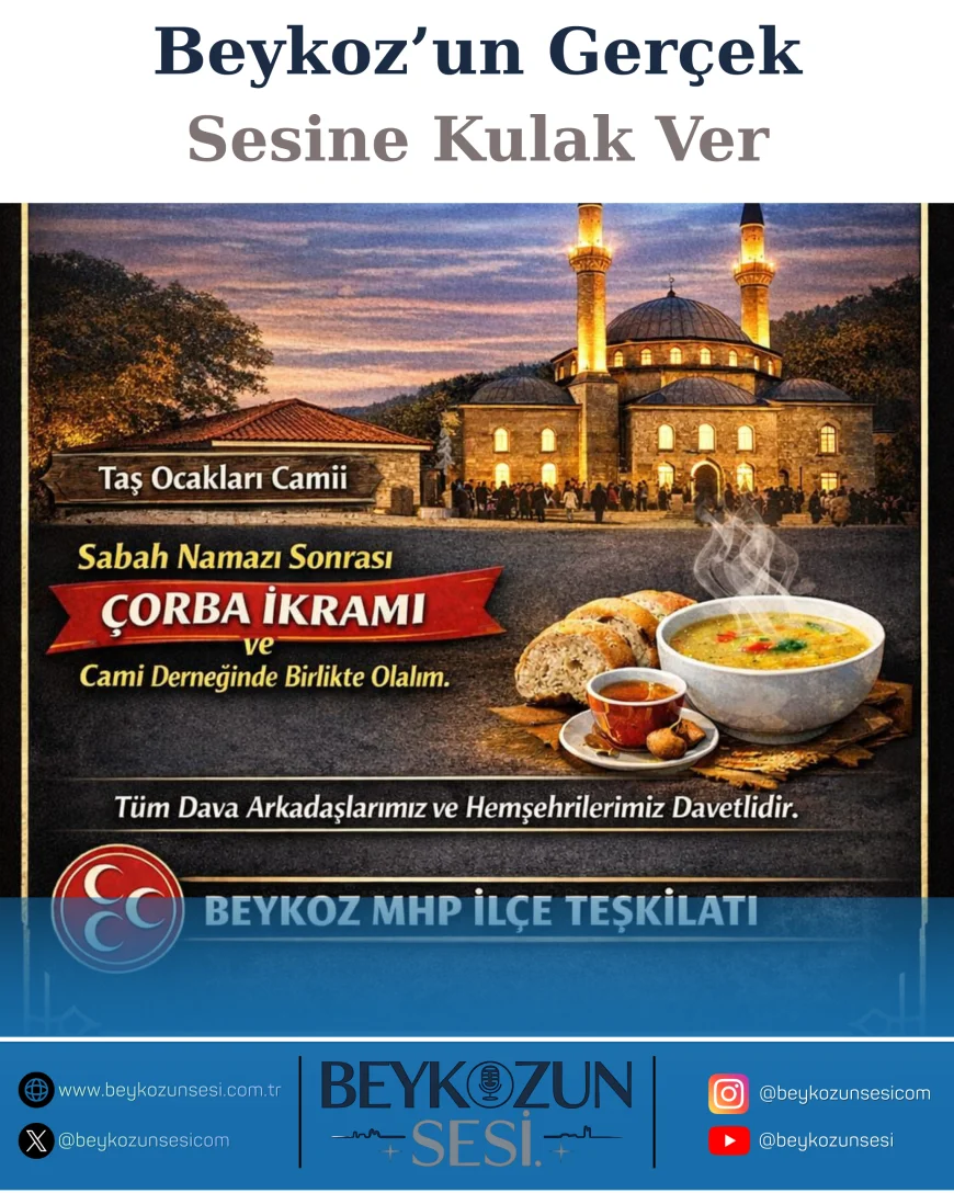Beykoz MHP İlçe Teşkilatı’ndan Vefa Buluşması Hüseyin Ketenci’nin Babası ve Tüm Geçmişler İçin Sabah Namazında Dua Edilecek