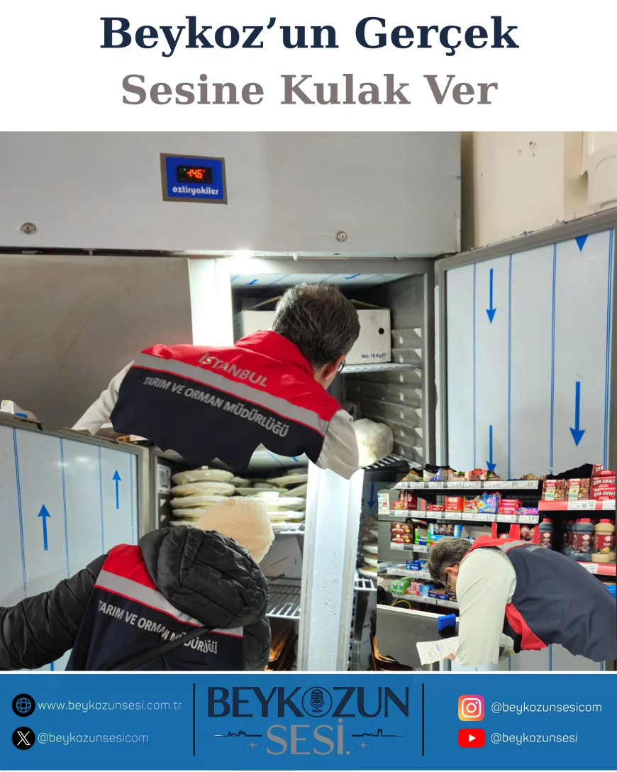 Beykoz Tarım ve Orman Müdürlüğü ekipleri ilçe genelinde gıda denetimlerini sıklaştırdı halk sağlığı öncelik oldu