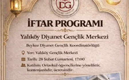 Yalıköy Diyanet Gençlik Merkezi Ortaokul Öğrencileri İçin “Ramazan Ruhunu Paylaşacağımız Özel İftar Buluşması” Düzenliyor