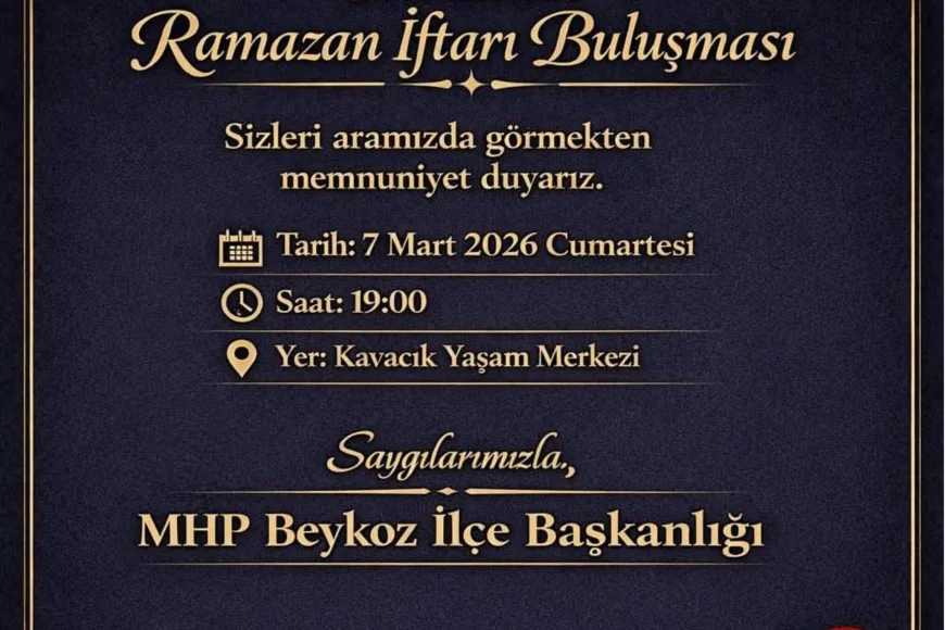 MHP Beykoz İlçe Başkanı: “Ramazan’da Dayanışma ve Kardeşlik İftarı İçin Tüm Vatandaşlar Davetlidir”