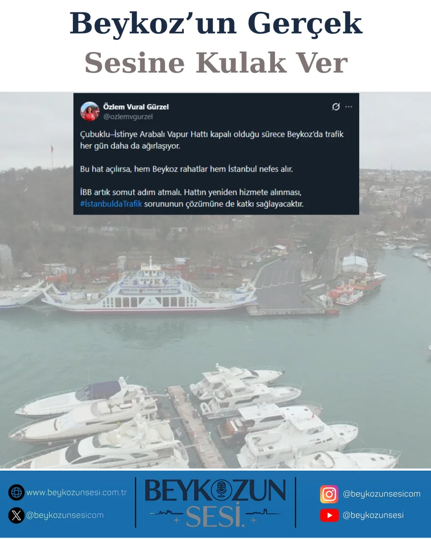 Özlem Vural Gürzel: “Çubuklu–İstinye Arabalı Vapur Hattı açılırsa Beykoz rahatlar İstanbul nefes alır”