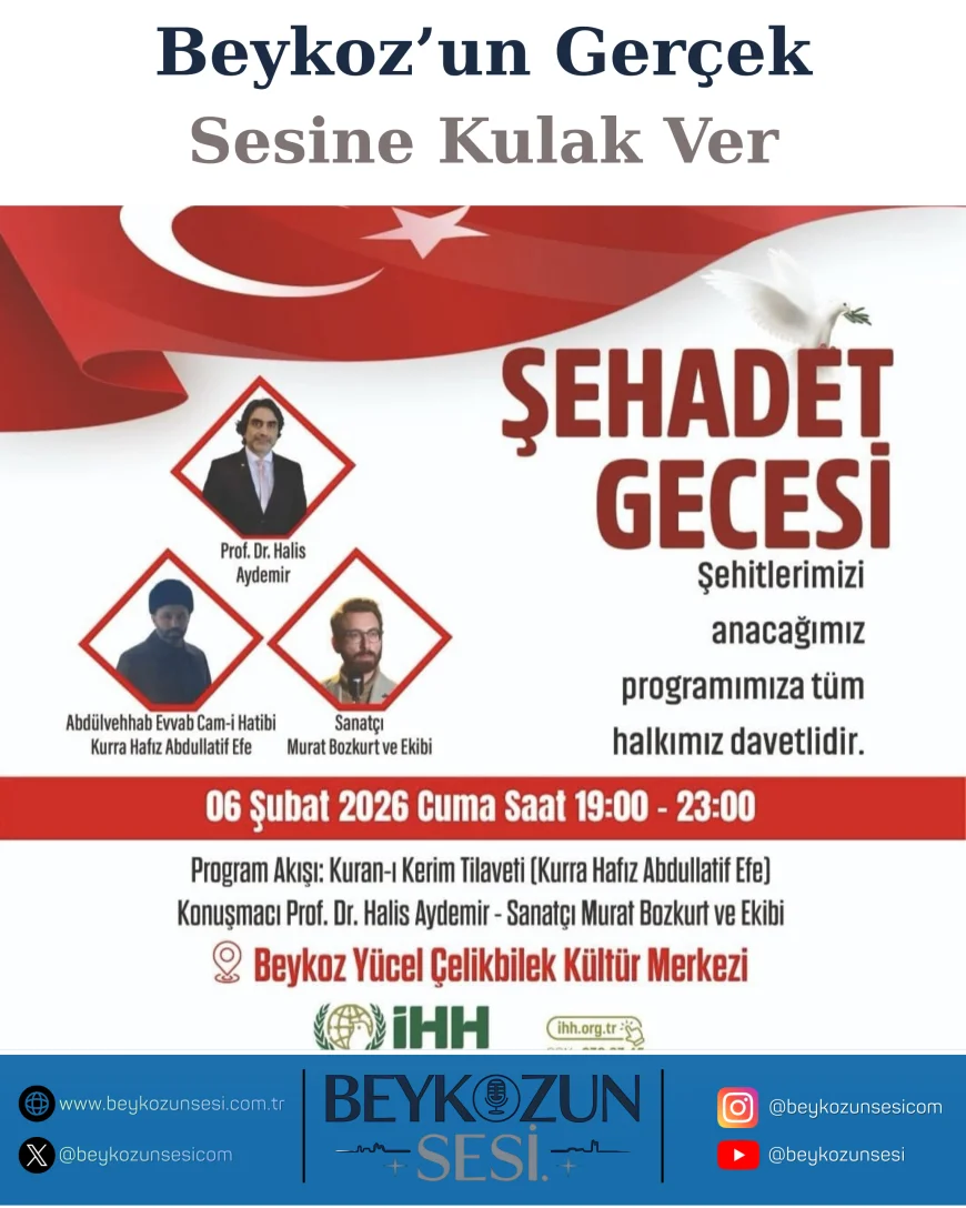Beykoz’da “Şehadet Gecesi” Düzenleniyor: Aziz Şehitler Dualar ve Kur’an Tilavetiyle Anılacak
