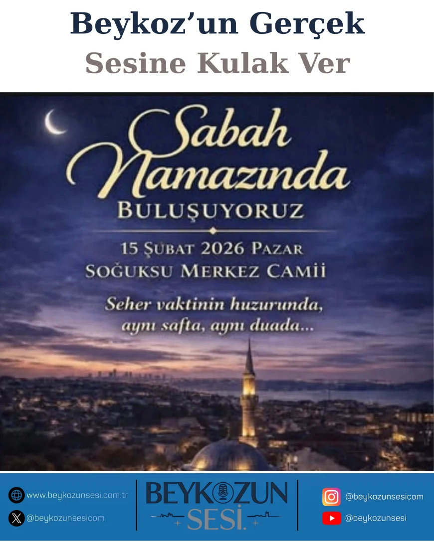Soğuksu Merkez Camii’nde 15 Şubat’ta Sabah Namazı Buluşması: “Aynı Safta, Aynı Duada Buluşuyoruz”