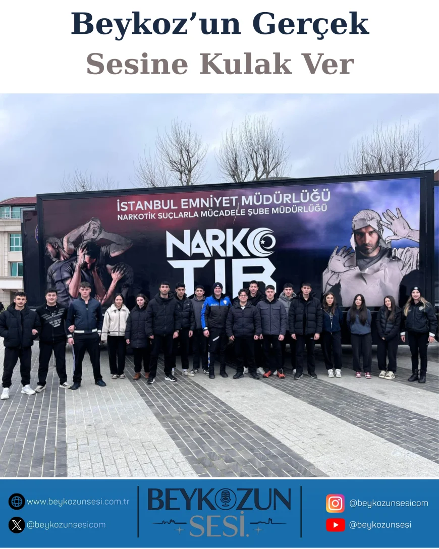 Beykoz’da Uyuşturucuyla Mücadelede Kararlılık: Narkotik Eğitim TIR’ı Bin Gençle Buluştu