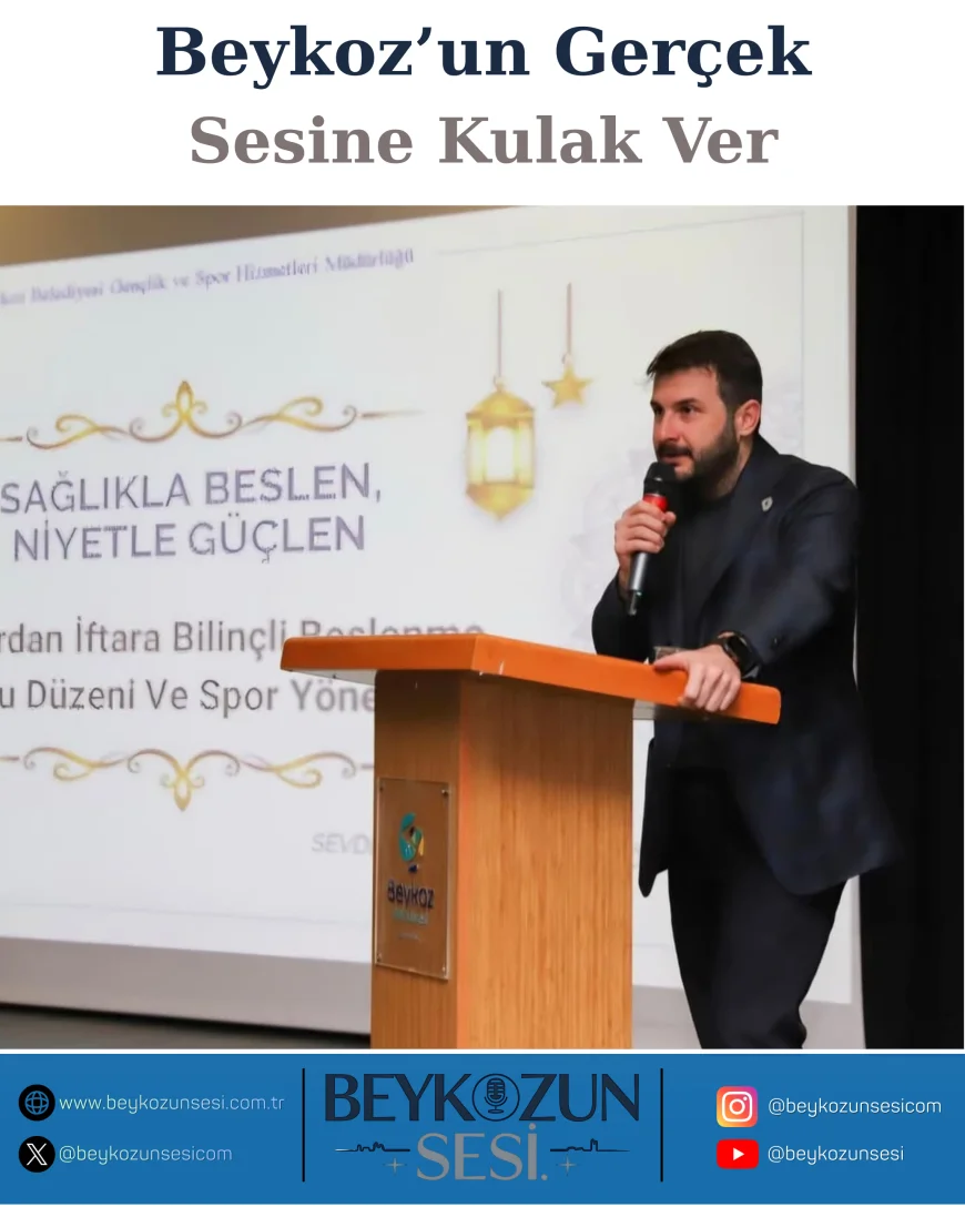 Beykoz Belediyesi’nde “Sağlıkla Beslen, Niyetle Güçlen” Semineri: Ramazan Öncesi Bilinçli Yaşam Vurgusu
