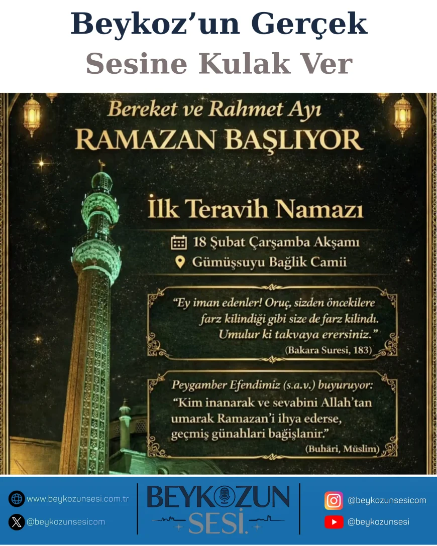 Beykoz’da Ramazan Başlıyor: İlk Teravih Namazı 18 Şubat Çarşamba Akşamı Gümüşsuyu Bağlık Camii’nde Kılınacak
