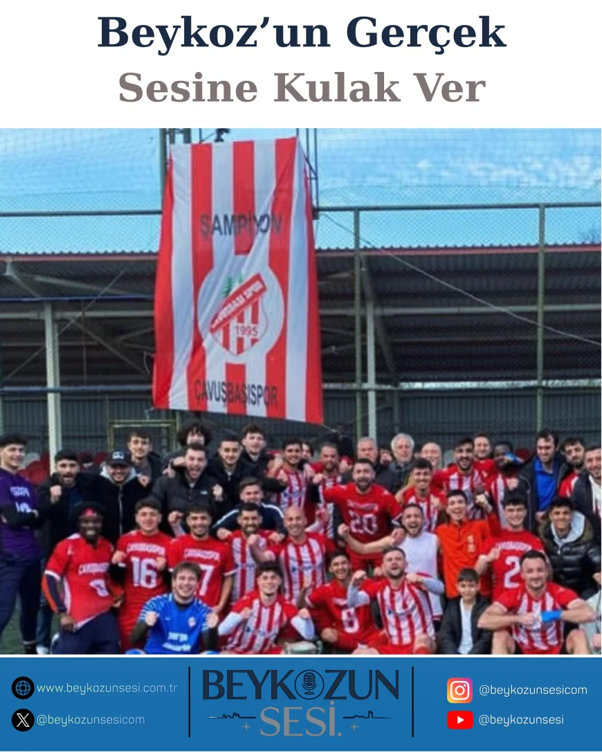 İstanbul 1 Amatör Lig Play-Off Finali’nde Çavuşbaşıspor Şampiyon Oldu Süper Amatör Lig Biletini Aldı