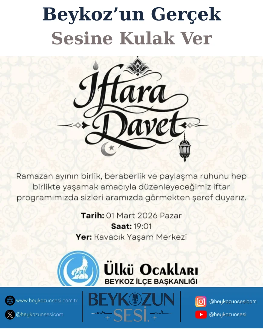 Ülkü Ocakları Beykoz İlçe Başkanlığı 1 Mart’ta Kavacık’ta Büyük İftar Programı Düzenleyecek