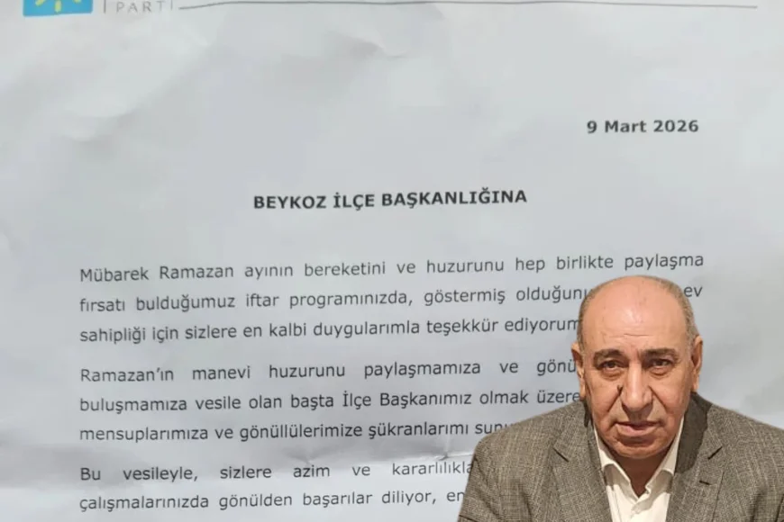 İYİ Parti Genel Başkanı D. Müsavat Dervişoğlu’ndan Beykoz Teşkilatına Ramazan İftarı Teşekkürü