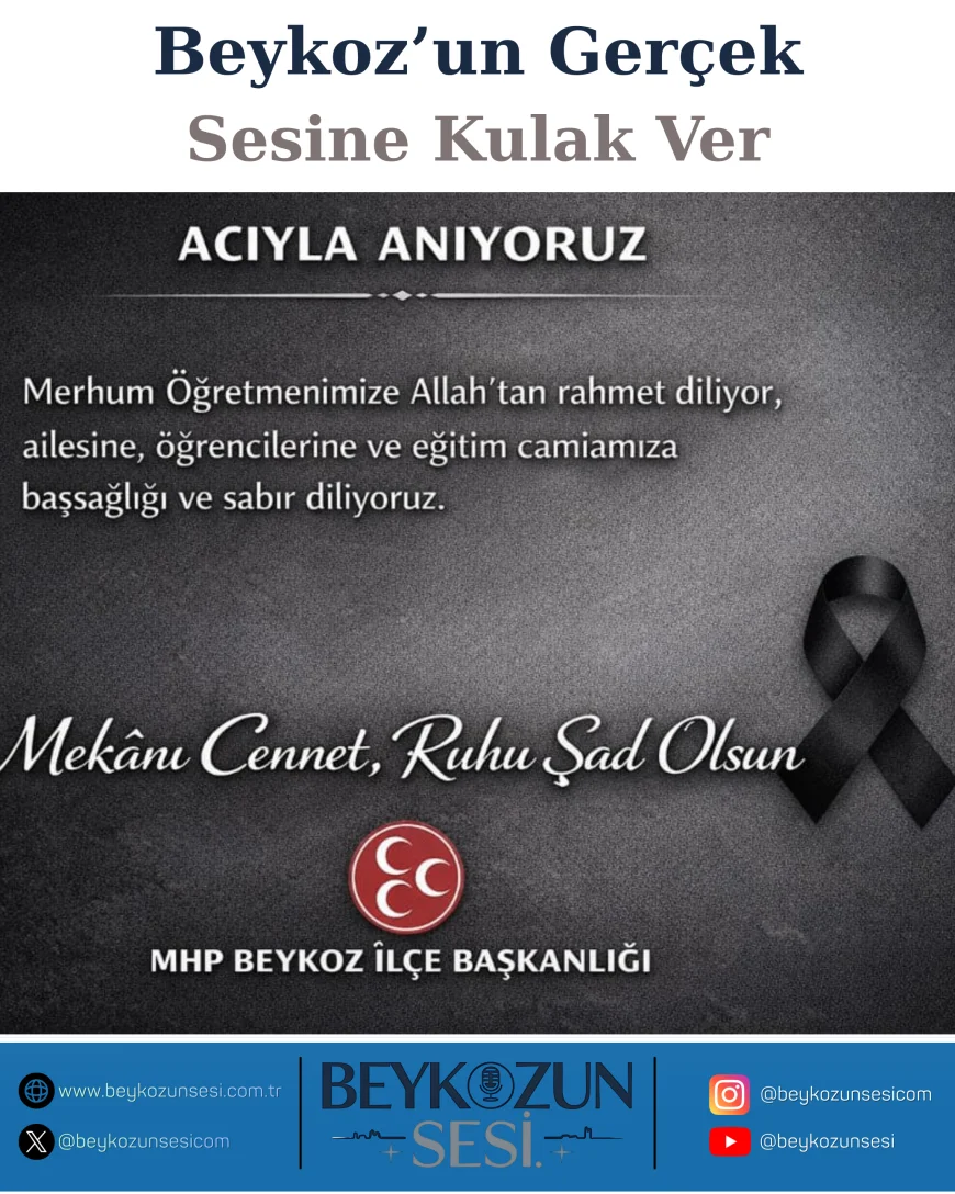 MHP Beykoz İlçe Başkan Yardımcısı Ömer Faruk İnce: “Eğitim emekçilerine yönelik menfur saldırı kabul edilemez, adaletin tecelli etmesi şarttır”