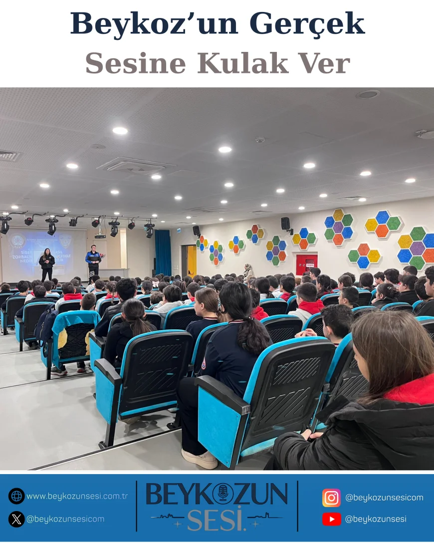 BEYKOZ İLÇE EMNİYET MÜDÜRLÜĞÜ’NDEN ÖĞRENCİLERE “GÜVENLİ GELECEK” SEMİNERİ