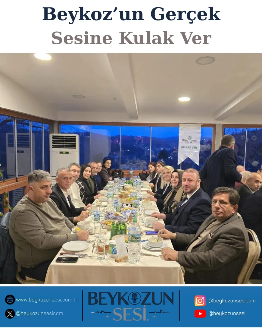 Beykoz Artvinliler Derneği’nin Geleneksel İftarında Protokol, İş Dünyası ve STK Temsilcileri Aynı Sofrada Buluştu