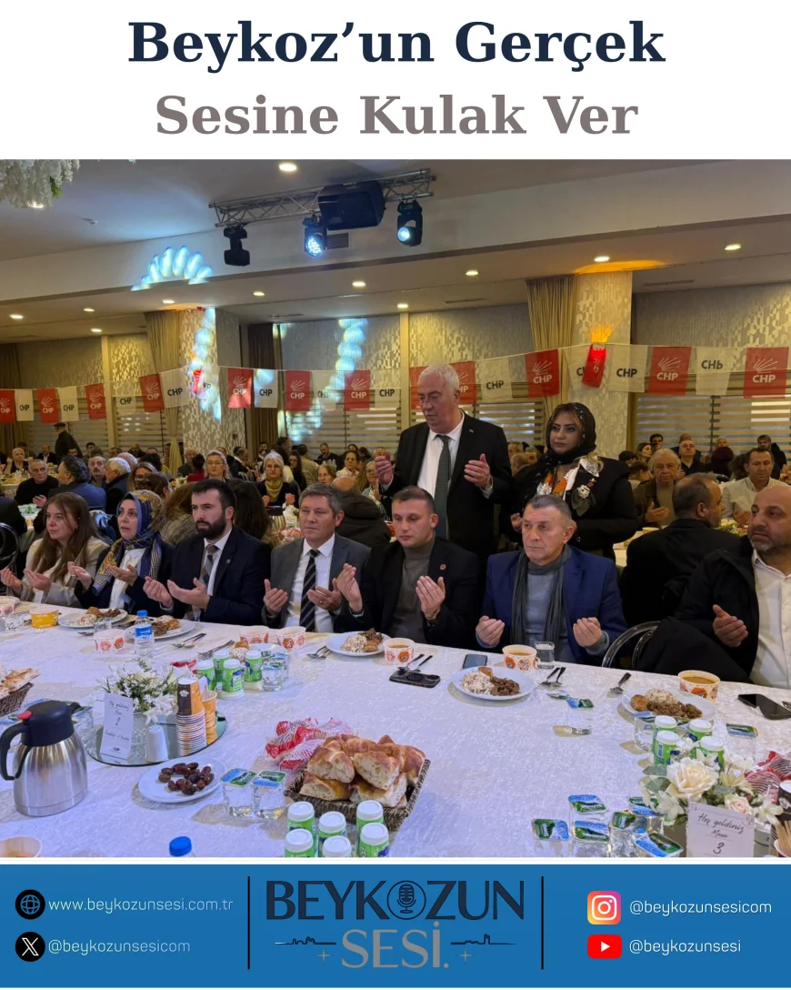 CHP Beykoz İlçe Başkanı Aydın Düzgün’ün İftar Programında Farklı Siyasi Partiler Aynı Sofrada Buluştu