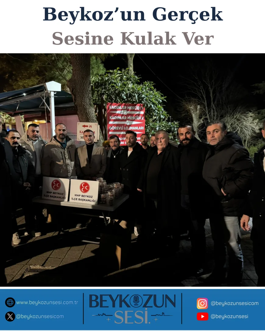 MHP Beykoz İlçe Başkanı Emre Çömlekçi ve Teşkilatı, Kadir Gecesi’nde Üç Noktada Vatandaşlarla Manevi Buluşma Gerçekleştirdi