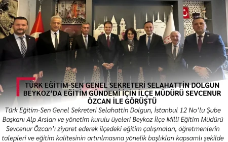 Türk Eğitim-Sen Genel Sekreteri Selahattin Dolgun Beykoz’da Eğitim Gündemi İçin İlçe Müdürü Sevcenur Özcan ile Görüştü
