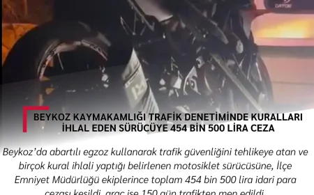 Beykoz Kaymakamlığı Trafik Denetiminde Kuralları İhlal Eden Sürücüye 454 Bin 500 Lira Ceza