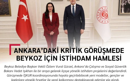 Ankara’daki kritik görüşmede Beykoz için istihdam hamlesi