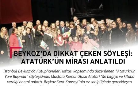 Beykoz’da dikkat çeken söyleşi: Atatürk’ün mirası anlatıldı