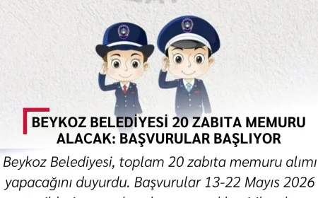Beykoz Belediyesi 20 Zabıta Memuru Alacak: Başvurular Başlıyor