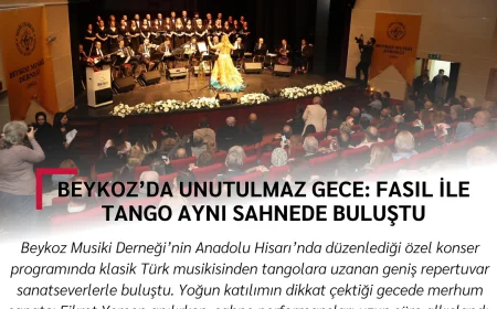 Beykoz’da Unutulmaz Gece: Fasıl ile Tango Aynı Sahnede Buluştu