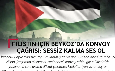 Filistin için Beykoz’da konvoy çağrısı: Sessiz kalma ses ol