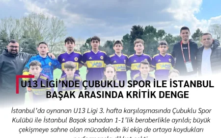 U13 Ligi’nde Çubuklu Spor ile İstanbul Başak arasında kritik denge
