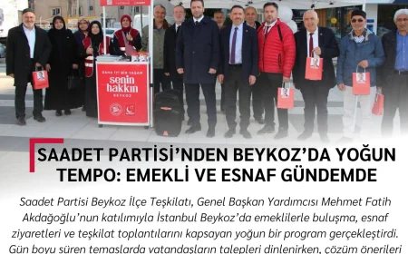 Saadet Partisi’nden Beykoz’da yoğun tempo Emekli ve esnaf gündemde