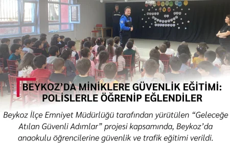 Beykoz’da Miniklere Güvenlik Eğitimi: Polislerle Öğrenip Eğlendiler