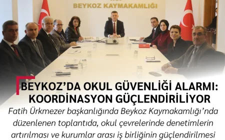 Beykoz’da Okul Güvenliği Alarmı: Koordinasyon Güçlendiriliyor