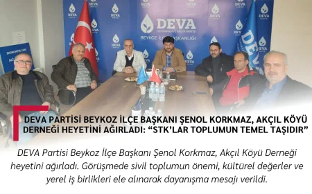 DEVA Partisi Beykoz İlçe Başkanı Şenol Korkmaz, Akçıl Köyü Derneği Heyetini Ağırladı: “STK’lar Toplumun Temel Taşıdır”