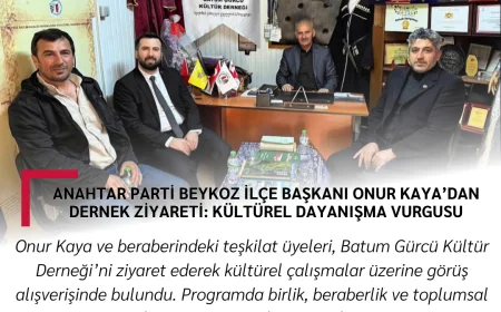 Anahtar Parti Beykoz İlçe Başkanı Onur Kaya’dan Dernek Ziyareti: Kültürel Dayanışma Vurgusu