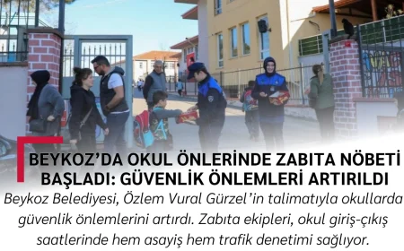 Beykoz’da Okul Önlerinde Zabıta Nöbeti Başladı: Güvenlik Önlemleri Artırıldı