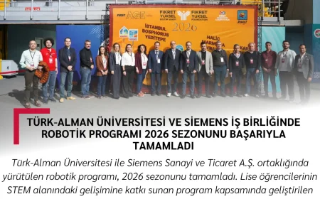 Türk-Alman Üniversitesi ve Siemens İş Birliğinde Robotik Programı 2026 Sezonunu Başarıyla Tamamladı