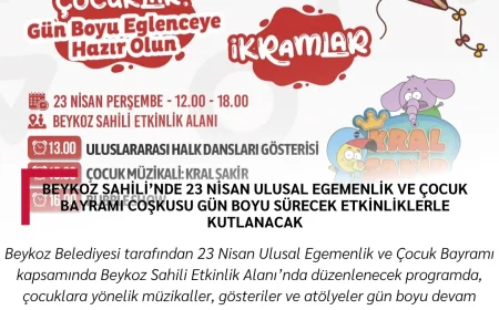 Beykoz Sahili’nde 23 Nisan Ulusal Egemenlik ve Çocuk Bayramı Coşkusu Gün Boyu Sürecek Etkinliklerle Kutlanacak