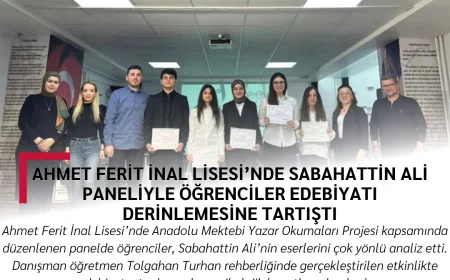 Ahmet Ferit İnal Lisesi’nde Sabahattin Ali paneliyle öğrenciler edebiyatı derinlemesine tartıştı